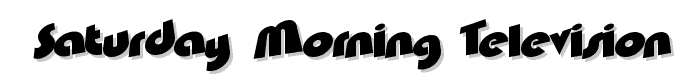 Saturday Morning Television font